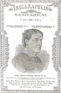 Indianapolis Sanitarium portrait page of Sarah Furnas Wells, from the July 1886 issue of the Medico Literary Compend: A Monthly Journal Devoted to Medicine, Science, Health, Literature, Temperance and Moral Reform. 